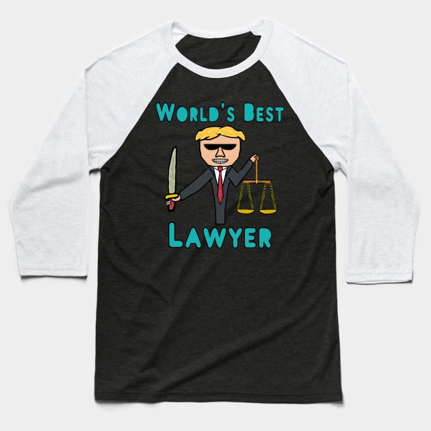 World's Best Lawyer Baseball T-Shirt by Mark Ewbie